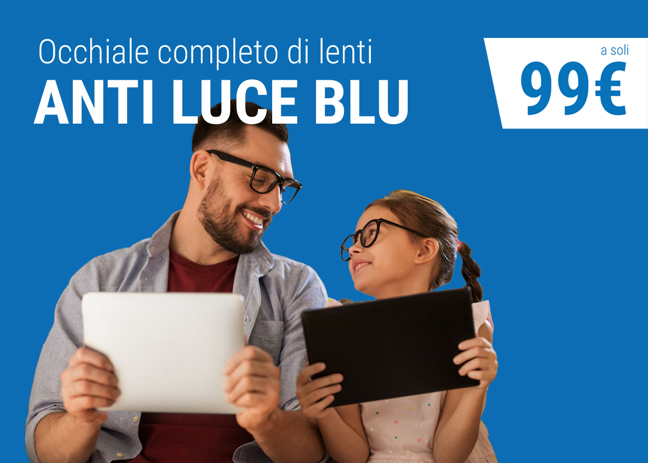 Occhiale anti luce blu, Campagna dei Centri Ottici Associati, Centro Ottico Nonantola